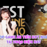 Top Game Ăn Tiền Hot Nhất Tại VNQ8 Hiện Nay