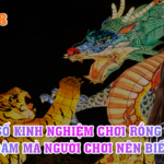 Trò Chơi Rồng Hổ Là Gì? Một Số Kinh Nghiệm Chơi Rồng Hổ Ăn Đậm Mà Người Chơi Nên Biết