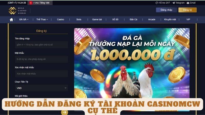 Hướng dẫn đăng ký tài khoản casinomcw cụ thể